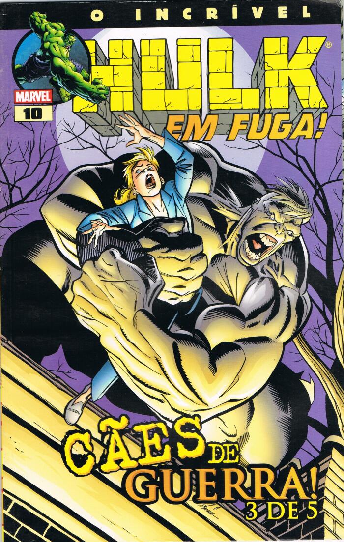 O Incrível Hulk Nº10 - Em Fuga! / Cães de Guerra 3 de 5