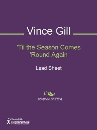 'Til the Season Comes 'Round Again Sheet Music