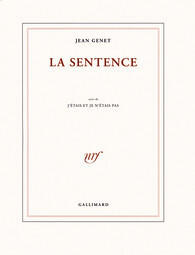 La Sentence, suivi de J'étais et je n'étais pas