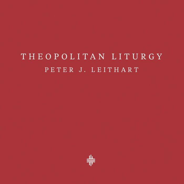Theopolitan Liturgy: Theopolis Fundamentals
