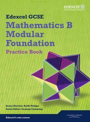 Mathematics B modular Edexcel 2010 : practice book. Foundation practice book