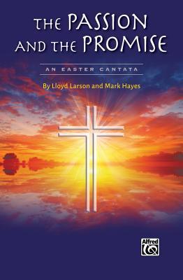 The Passion and the Promise: An Easter Cantata; Preview Pack