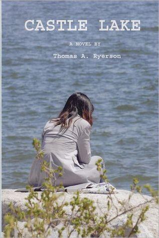 Castle Lake: A Novel