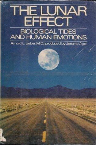 The Lunar Effect: Biological Tides and Human Emotions