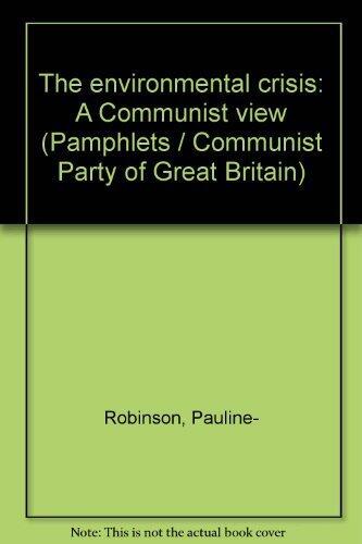 The Environmental Crisis: A Communist View