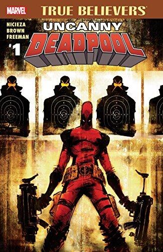 True Believers: Uncanny Deadpool #1