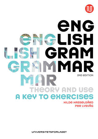 English Grammar: Theory and Use - A Key to Exercises