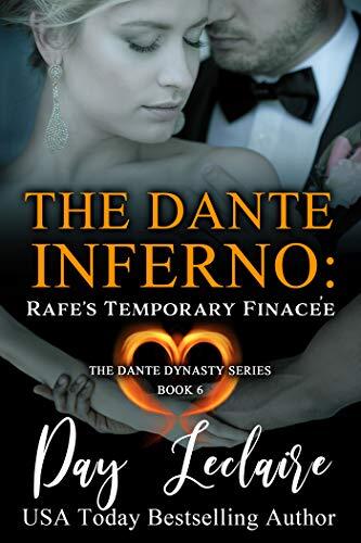 Rafe's Temporary Fiancée (The Dante Dynasty Series: Book #6): The Dante Inferno