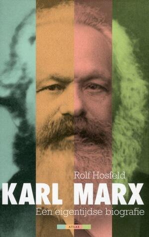 Karl Marx. Een eigentijdse biografie