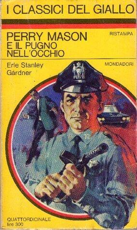 Perry Mason e il pugno nell'occhio