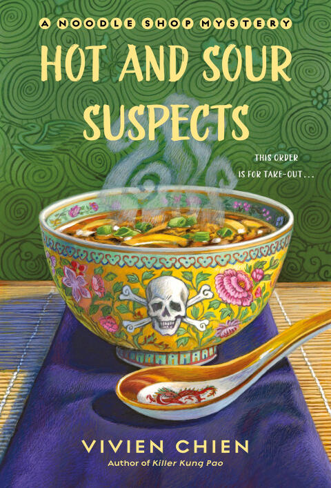 Hot and Sour Suspects (A Noodle Shop Mystery)