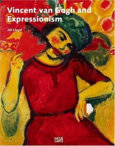 Vincent van Gogh and Expressionism