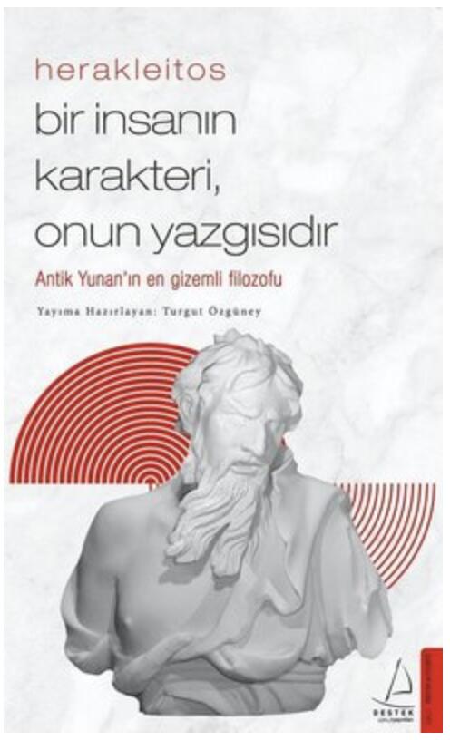 Bir İnsanın Karakteri Onun Yazgısıdır