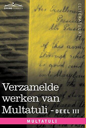 Verzamelde Werken Van Multatuli: Deel III - Ideen - Eerste Bundel