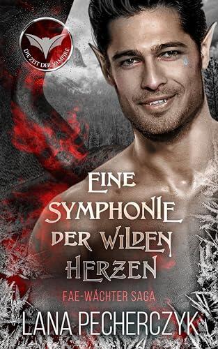Eine Symphonie der Wilden Herzen