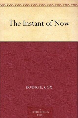 The Instant of Now