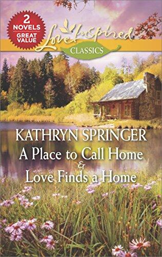 A Place to Call Home & Love Finds a Home