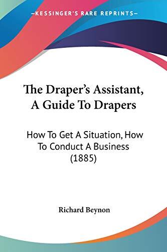 The Draper's Assistant: A Guide To Drapers