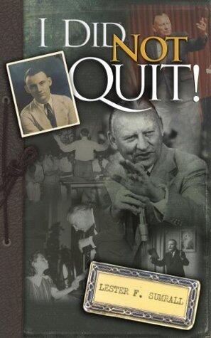 I Did Not Quit!