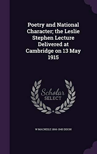 Poetry and National Character; the Leslie Stephen Lecture Delivered at Cambridge on 13 May 1915