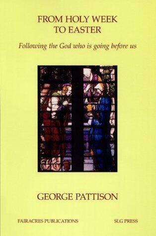 From Holy Week to Easter: Following the God who is going before us