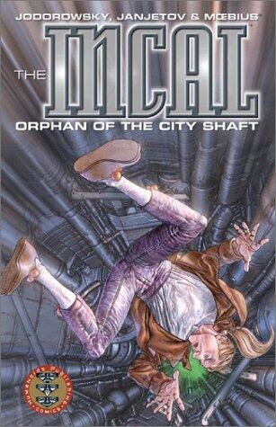 The Incal, Book 1: Orphan of the City Shaft