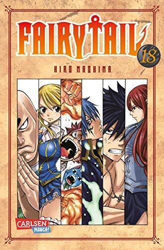 Fairy Tail 18: Spannende Fantasy-Abenteuer der berühmtesten Magiergilde der Welt