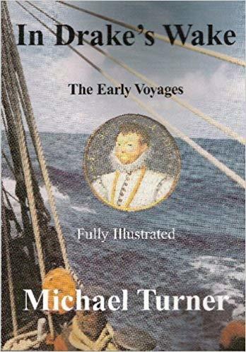 In the Wake of Sir Francis Drake