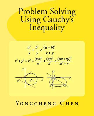 Problem Solving Using Cauchy's Inequality