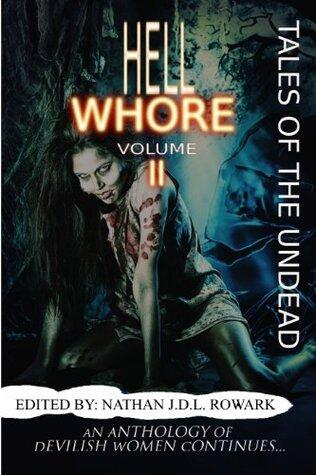 Tales of the Undead - Hell Whore: volume II