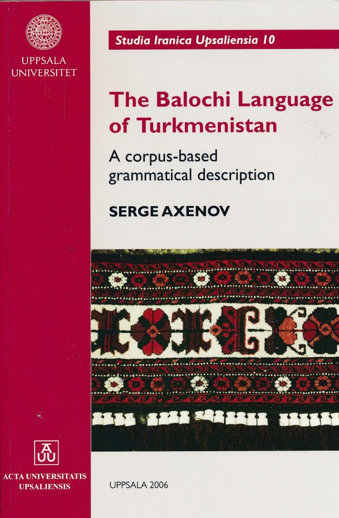 Balochi Language of Turkmenistan: A Corpus-Based Grammatical Description