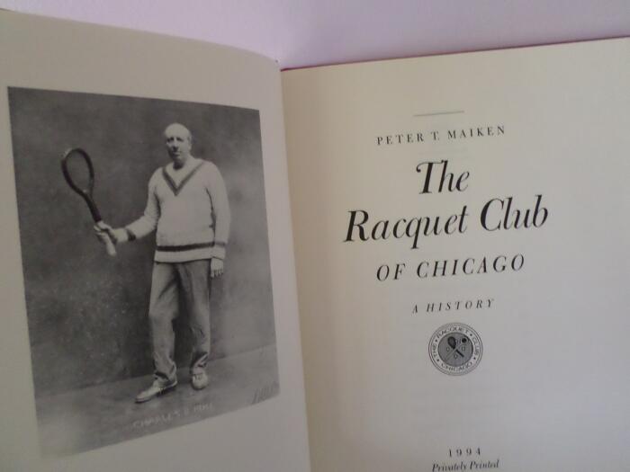 THE RACQUET CLUB OF CHICAGO: A HISTORY