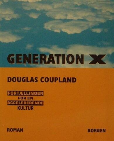 Generation X: fortællinger for en accelererende kultur