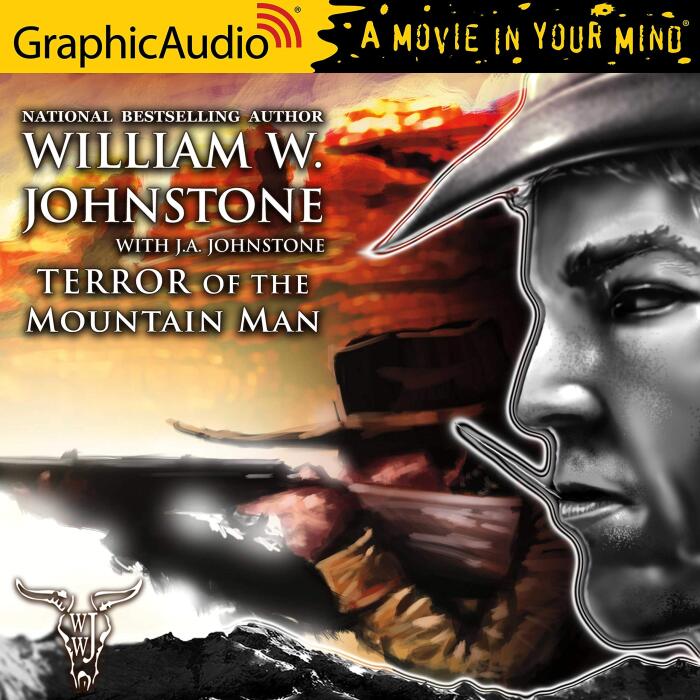 Terror of the Mountain Man [Dramatized Adaptation]: Smoke Jensen: The Mountain Man, Book 42