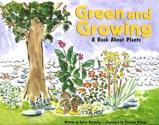 Green and Growing: A Book About Plants