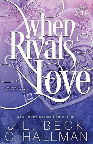 When Rivals Love: A Bully Romance