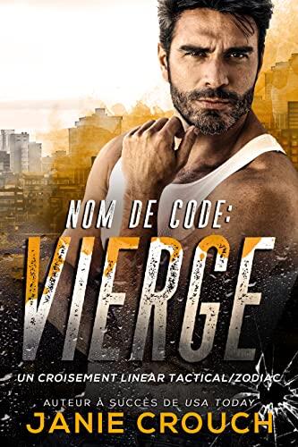 Nom de code : Vierge (Série Linear Tactical (Français) t. 15)
