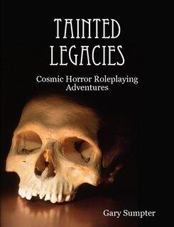 Tainted Legacies