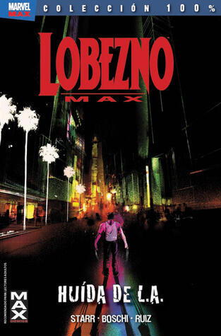 Lobezno Max: Huída de L.A.