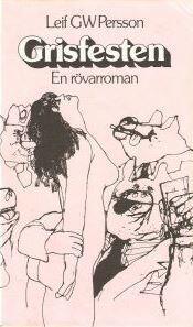 Grisfesten: En rövarroman