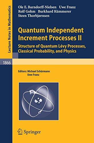 Quantum Independent Increment Processes II: Structure of Quantum Lévy Processes, Classical Probability, and Physics