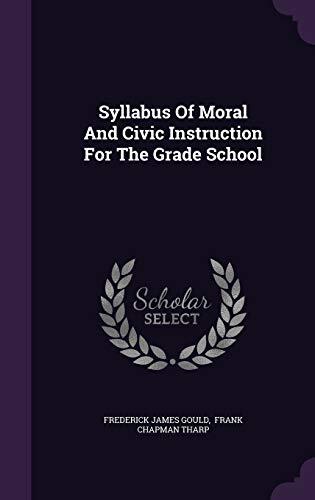 Syllabus Of Moral And Civic Instruction For The Grade School