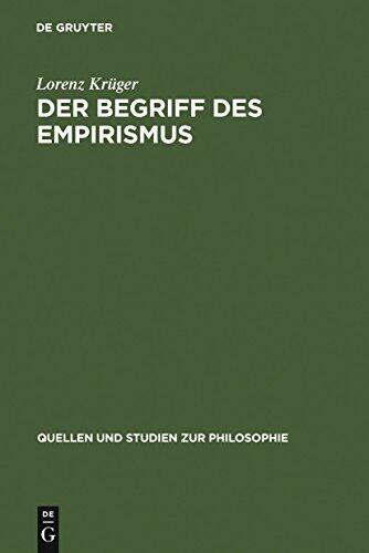 Der Begriff des Empirismus: Erkenntnistheoretische Studien am Beispiel John Lockes (Quellen und Studien zur Philosophie 6)