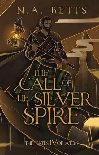 The Call Of The Silver Spire