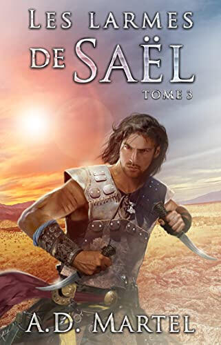 Les Larmes de Saël (Tome 3)