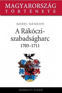 A Rákóczi-szabadságharc 1703-1711