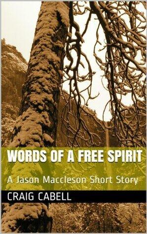 Words of a Free Spirit: A Jason Maccleson Short Story