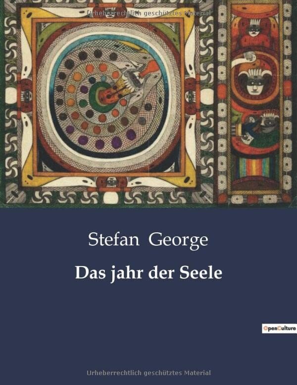 Das jahr der Seele: Die poetische Erkundung der menschlichen Seele