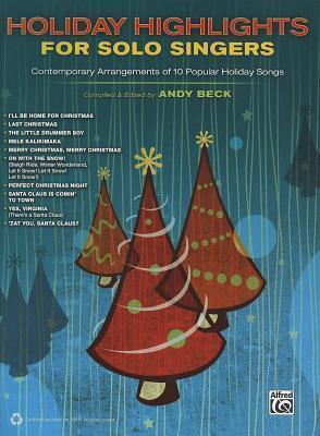 Holiday Highlights for Solo Singers: 10 Contemporary Arrangements of Popular Holiday Songs, Book & CD