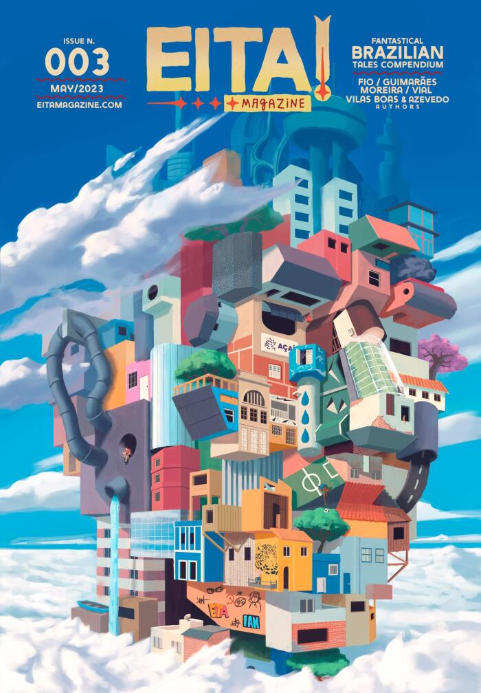 Eita! Magazine, Issue 003 (May 2023): Bilingual (English and Portuguese) - Fantastical Brazilian Tales Compendium